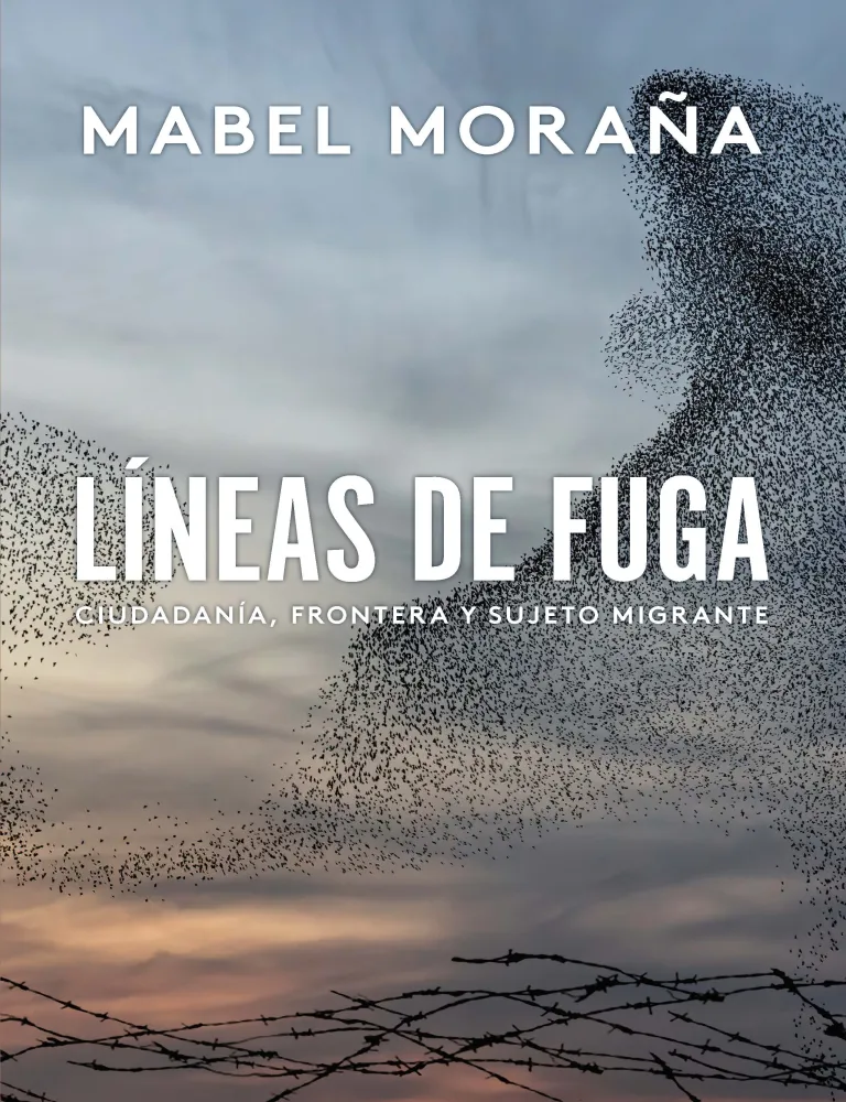 Líneas de fuga   ciudadanía, frontera y sujeto migrante